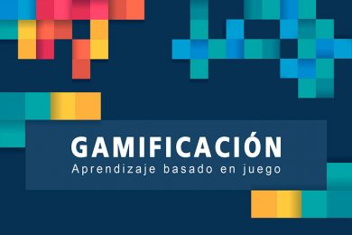 Gamificación: juego y aprendizaje